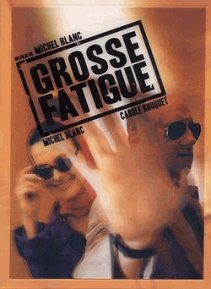 DVD-Hülle Grosse fatigue (Juni 2005)