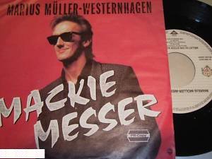 1984 Marius Müller-Westernhagen 7-45 "Mackie Messer" (DE: Warner Bros. / WEA 249 215-7). - Vorderseite mit Kleber "PR Copy" und herausgezogener Platte