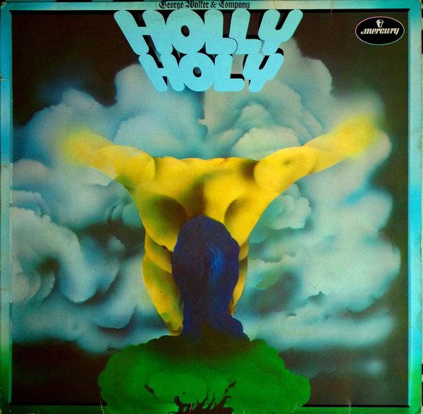 1970 George Walker and Company 12-33 "Holly Holy" (DE: Mercury 6449 001)