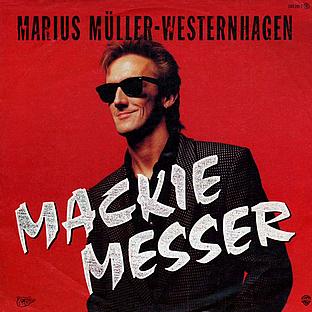 1984 Marius Müller-Westernhagen 7-45 "Mackie Messer" (DE: Warner Bros. / WEA 249 215-7). - Vorderseite