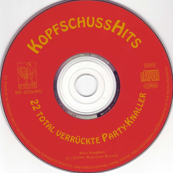 1993 verschiedene Interpreten CD-DA "Kopfschusshits (22 total verrückte Party-Knaller)" (DE: Repertoire REP 4326-WG). - CD