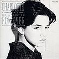 1986 Charlotte Gainsbourg 12-33 "Charlotte for ever" (FR: Philips 830 640-1). - Vorderseite