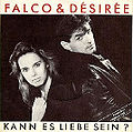 1984 Falco und Désirée 7" Single Kann es Liebe sein (AT: GIG 111 127)