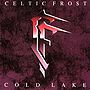 1988 celticfrost LP coldlake DE front.jpg