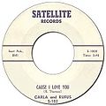 1960 carlaandrufus 7 causeiloveyou us label1-satellite.jpg