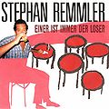 1989 Stephan Remmler 7-45 "Einer ist immer der Loser" (DE: Mercury / Phonogram 874 954-7). - Vorderseite