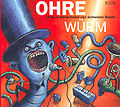 1995.06 verschiedene Interpreten CD-DA "Ohrewürm (14 neue Kinderlieder von Schweizer Bands)" (CH: Tudor 8108). - Vorderseite