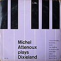 1960 michelattenoux LP michelattenouxplaysdixieland CH front.jpg