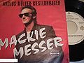1984 Marius Müller-Westernhagen 7-45 "Mackie Messer" (DE: Warner Bros. / WEA 249 215-7). - Vorderseite mit Kleber "PR Copy" und herausgezogener Platte