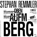 1989 Stephan Remmler 7-45 "Oben auf'm Berg" (DE: Mercury / Phonogram 872 572-7). - Rückseite