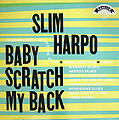 1966 slimharpo LP babyscratchmyback front laterissue.jpg
