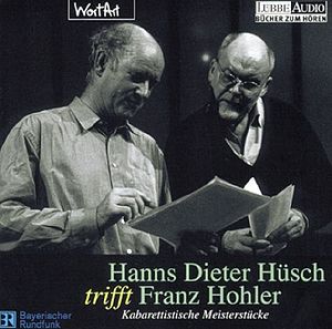 2006 Hanns Dieter Hüsch, Franz Hohler CD Hanns Dieter Hüsch trifft Franz Hohler (Kabarettistische Meisterstücke) (DE: Wortart / Random House 3-86604166-7)
