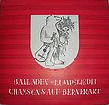 1965 verschiedene Interpreten EP "Balladen und Lumpeliedli : Chansons auf Bernerart" (CH: Benteli)