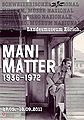 Ausstellung "Mani Matter 1936-1972" im Landesmuseum Zürich 2011